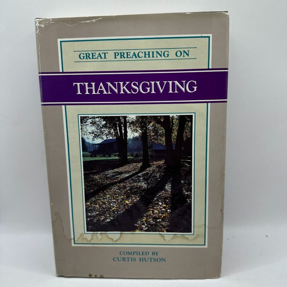Great Preaching On Thanksgiving by Curtis Hutson Sword of the Lord Publishers 19